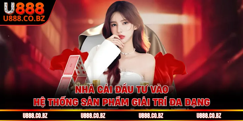 U888 TB Trang Chủ An Toàn - Nhập Code 88K Không Cần Nạp 11 Nhà cái đầu tư vào hệ thống sản phẩm giải trí đa dạng
